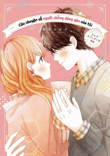 Câu Chuyện Về Người Chồng Đáng Yêu Của Tôi đọc online