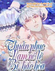 Thuần Phục Nam Nô Lệ Bị Hắc Hóa đọc online