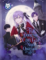 Tôi Đóng Vai Con Gái Nuôi Quá Giỏi đọc online